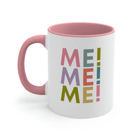 Me Me Me Mug