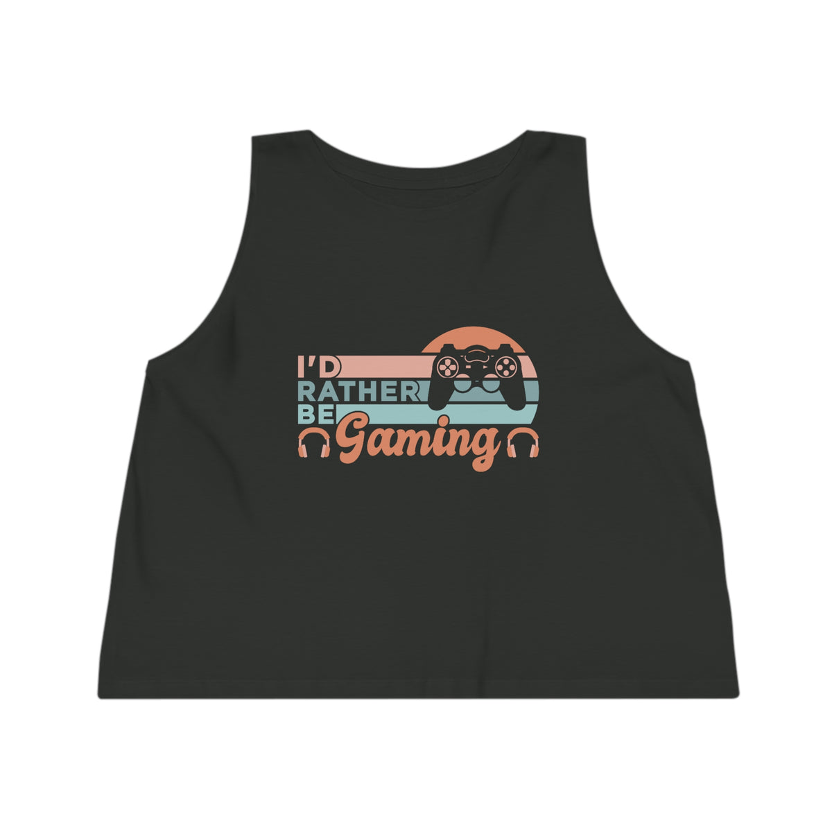 I'd Rather Be Gaming l Womens Tank