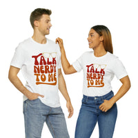 Talk Nerdy To Me ll Mens Tee