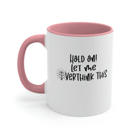 Let Me Overthink This Mug