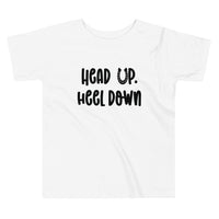 Head Up Heel Down Toddler Tee