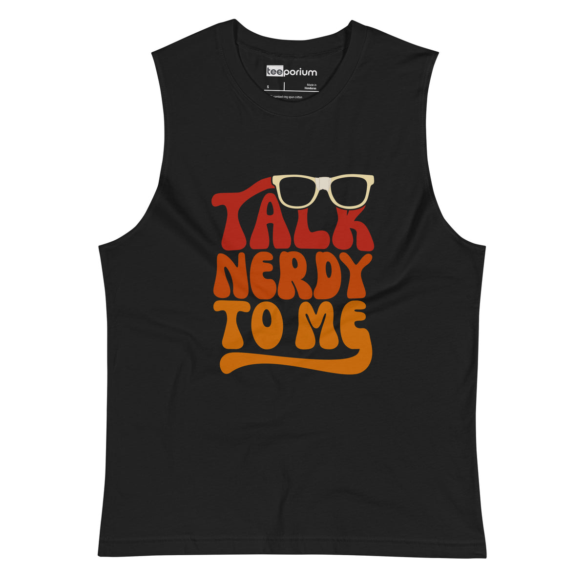 Talk Nerdy To Me lI Muscle Tank