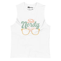 Talk Nerdy To Me l Muscle Tank