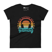 I'd Rather Be Gaming lI Womens Tee