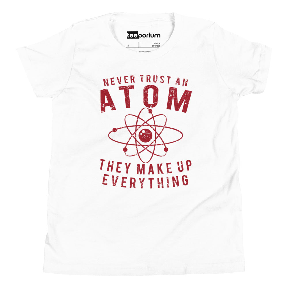 Never Trust An Atom Kids Tee